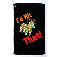 I'd Hit That Pinata Golf Towel