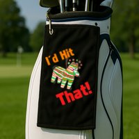I'd Hit That Pinata Golf Towel