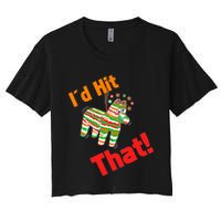 I'd Hit That Pinata Women's Crop Top Tee