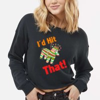 I'd Hit That Pinata Cropped Pullover Crew