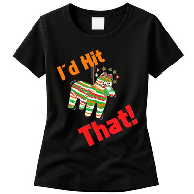 I'd Hit That Pinata Womens T-Shirt