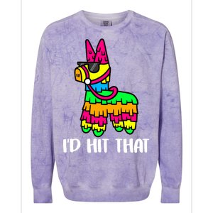 I'd Hit That Pinata Funny Party Colorblast Crewneck Sweatshirt