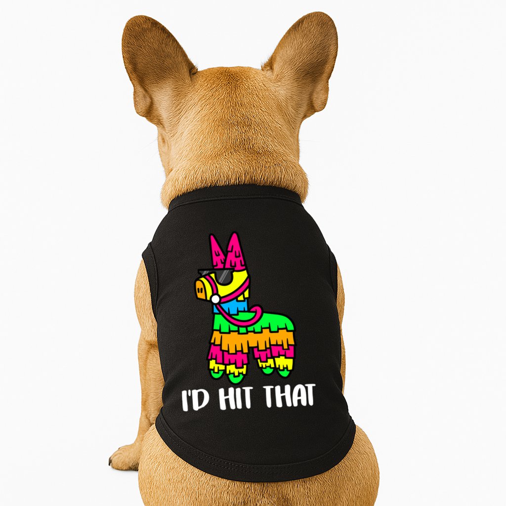 I'd Hit That Pinata Funny Party Doggie Tank