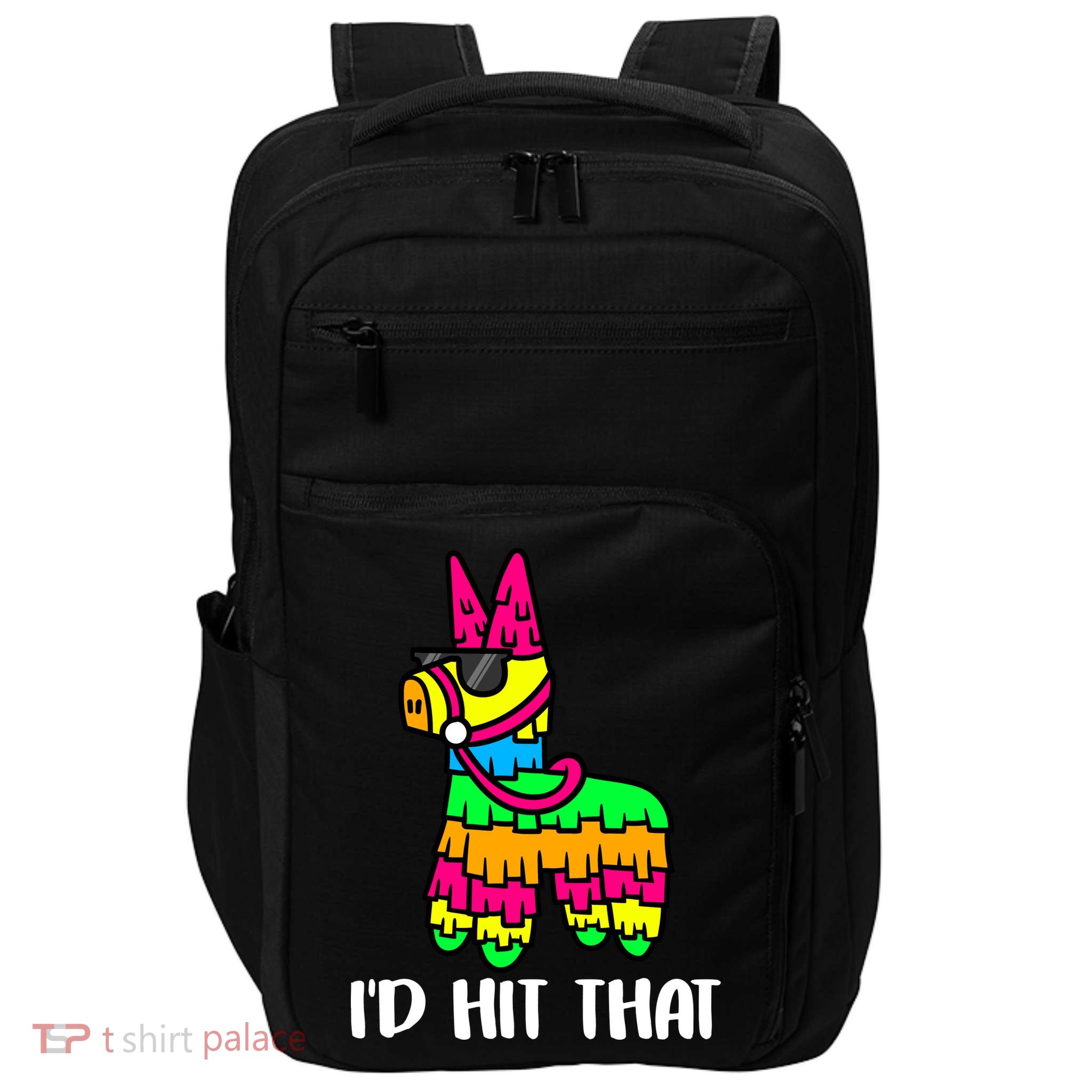 I'd Hit That Pinata Funny Party Impact Tech Backpack