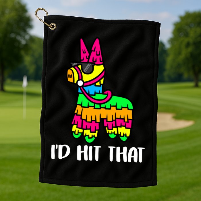 I'd Hit That Pinata Funny Party Golf Towel