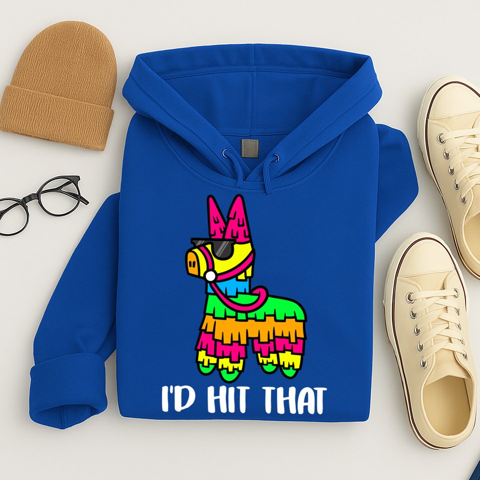 I'd Hit That Pinata Funny Party Hoodie