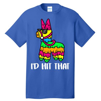 I'd Hit That Pinata Funny Party Tall T-Shirt