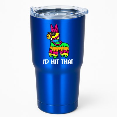 I'd Hit That Pinata Funny Party Tumbler