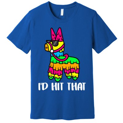 I'd Hit That Pinata Funny Party Premium T-Shirt