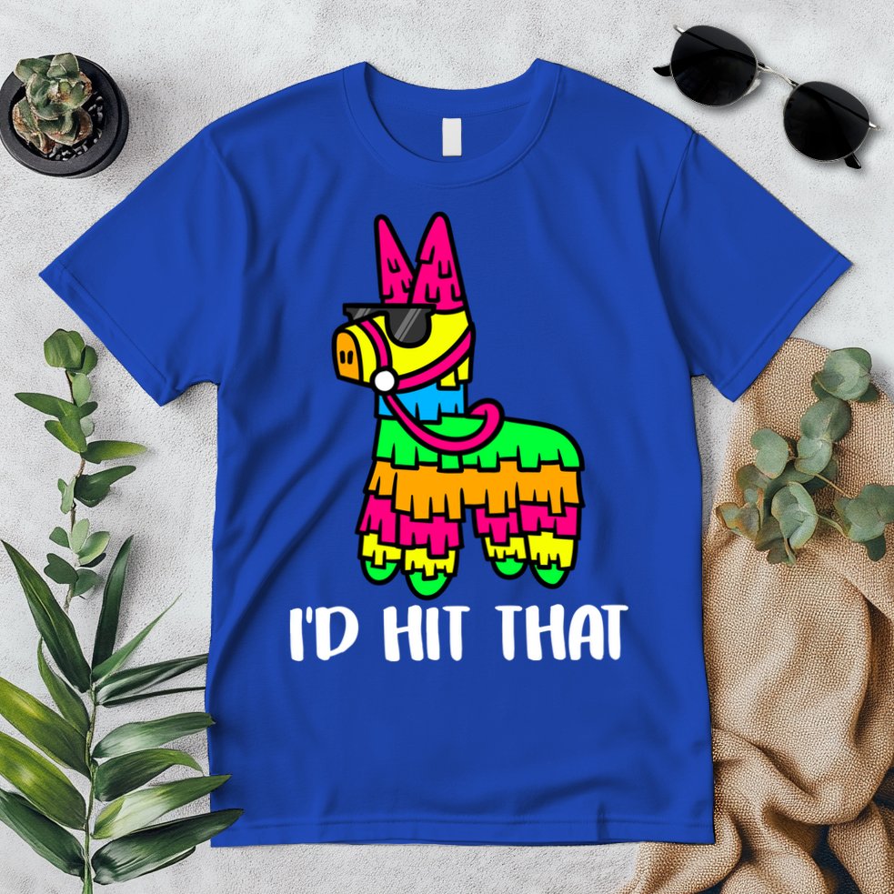I'd Hit That Pinata Funny Party Premium T-Shirt