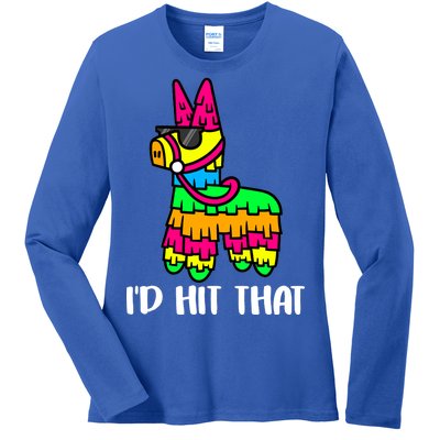 I'd Hit That Pinata Funny Party Ladies Long Sleeve Shirt