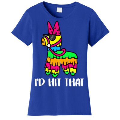 I'd Hit That Pinata Funny Party Women's T-Shirt