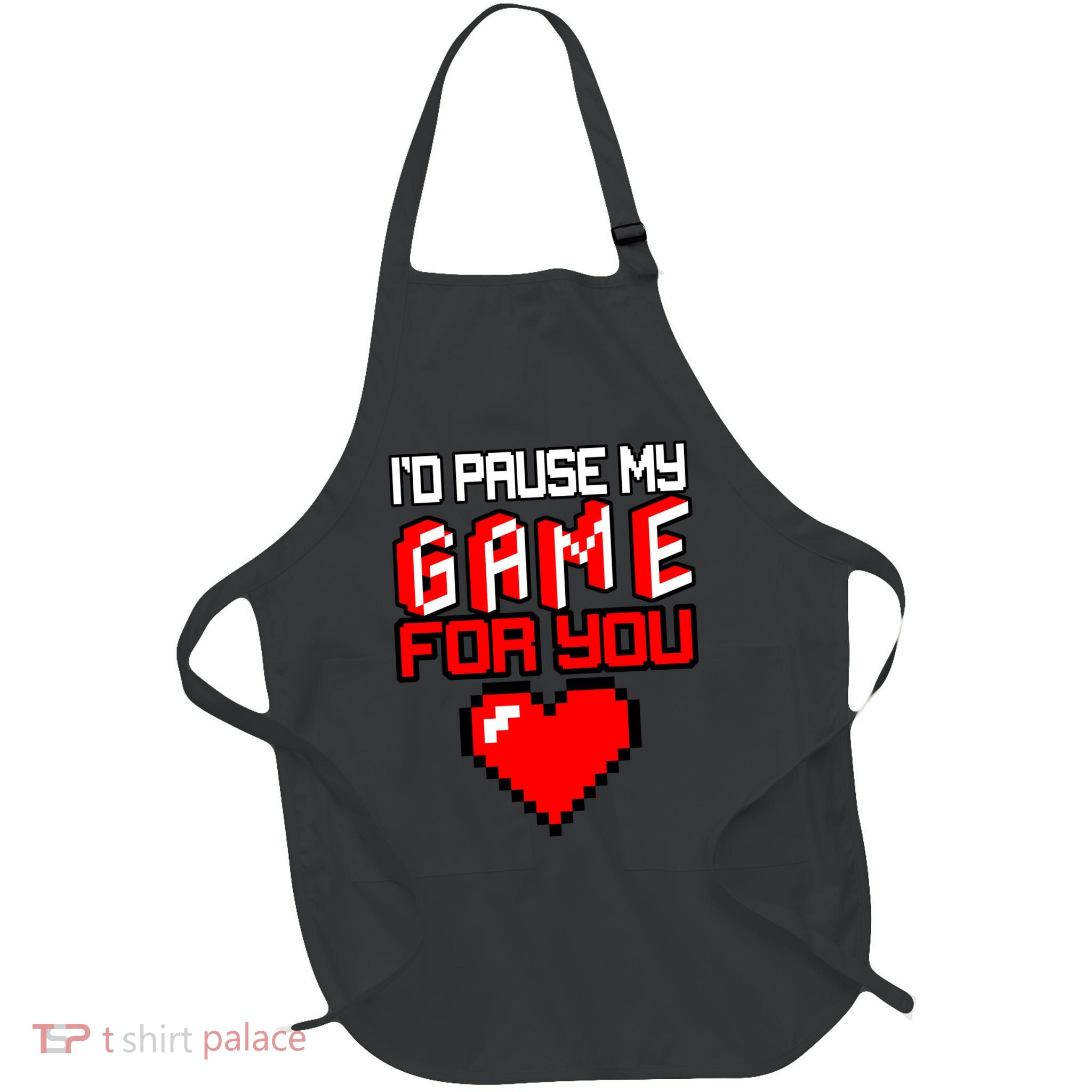 I'd Pause My Game For You Valentines Day Full-Length Apron With Pockets