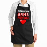 I'd Pause My Game For You Valentines Day Apron