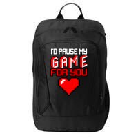 I'd Pause My Game For You Valentines Day City Backpack