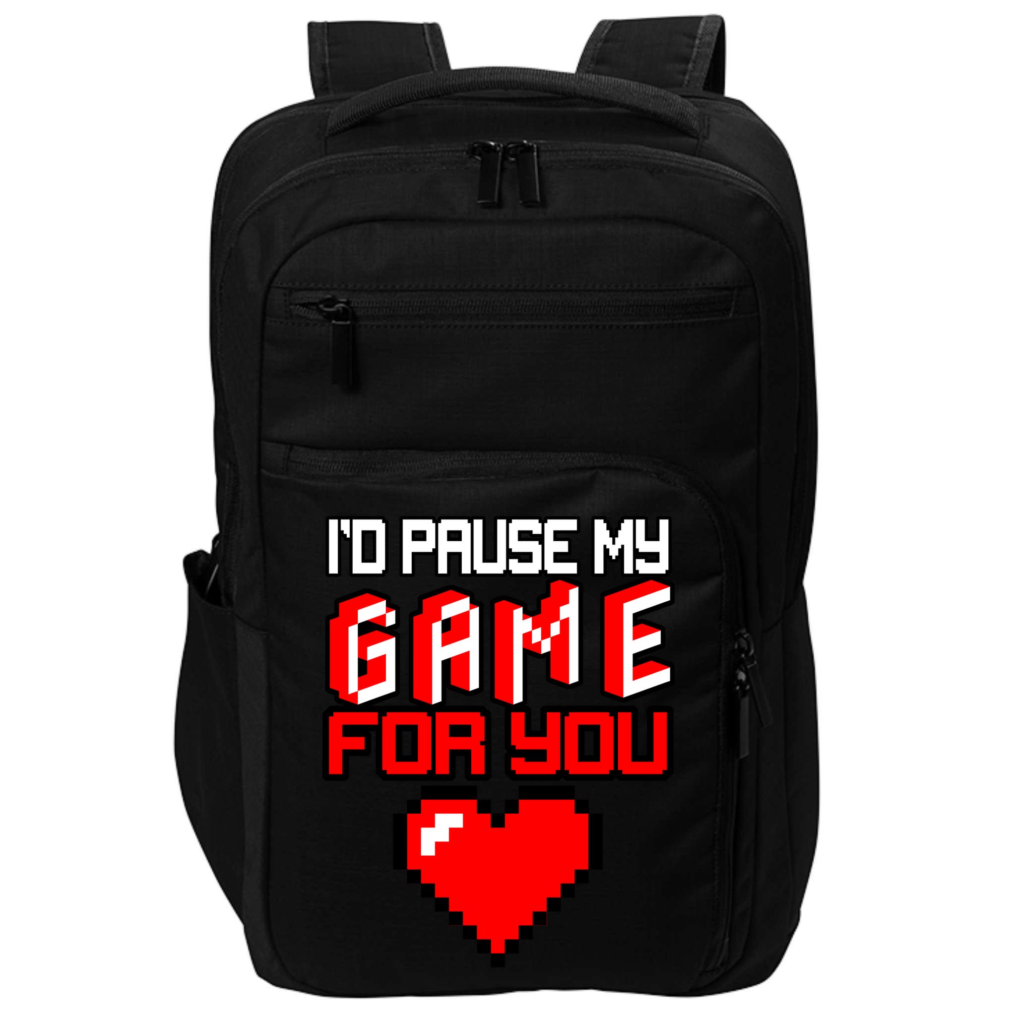 I'd Pause My Game For You Valentines Day Impact Tech Backpack