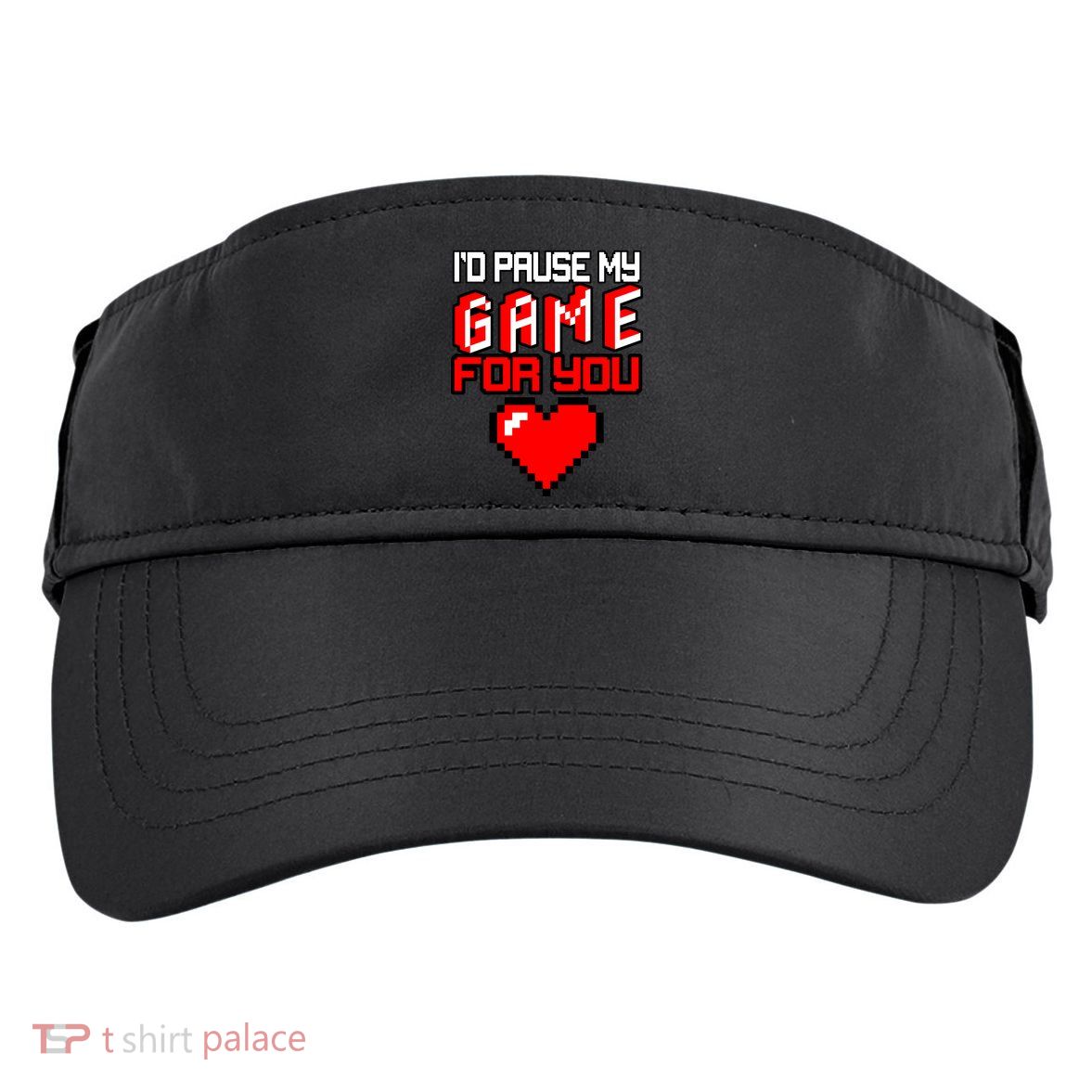 I'd Pause My Game For You Valentines Day Adult Drive Performance Visor