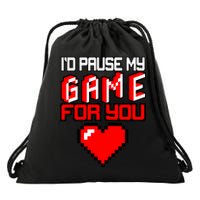 I'd Pause My Game For You Valentines Day Drawstring Bag