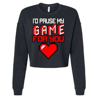I'd Pause My Game For You Valentines Day Cropped Pullover Crew