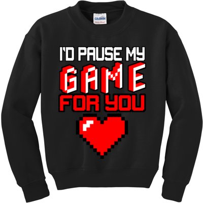 I'd Pause My Game For You Valentines Day Kids Sweatshirt