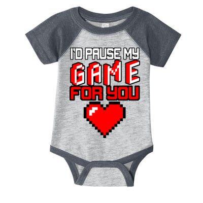 I'd Pause My Game For You Valentines Day Infant Baby Jersey Bodysuit