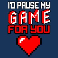I'd Pause My Game For You Valentines Day Infant Baby Jersey Bodysuit