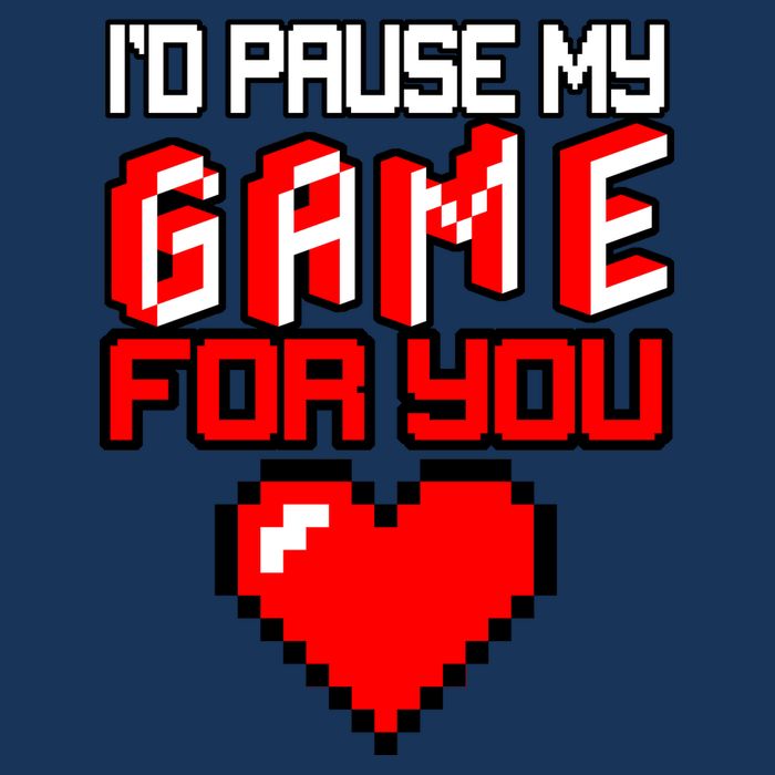 I'd Pause My Game For You Valentines Day Infant Baby Jersey Bodysuit