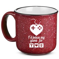 I'd Pause My Games For You 15oz Campfire Ceramic Mug