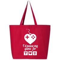 I'd Pause My Games For You 25L Jumbo Tote