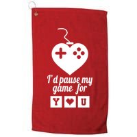 I'd Pause My Games For You Golf Towel