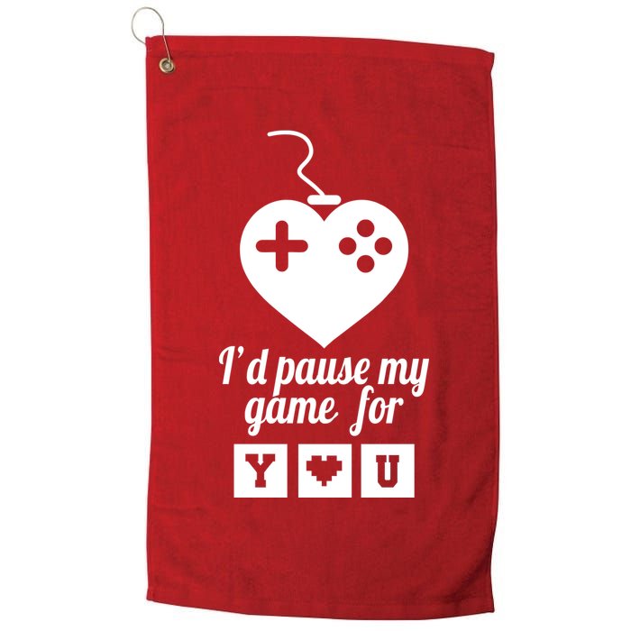 I'd Pause My Games For You Golf Towel