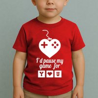 I'd Pause My Games For You Toddler T-Shirt