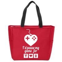 I'd Pause My Games For You Zip Tote Bag