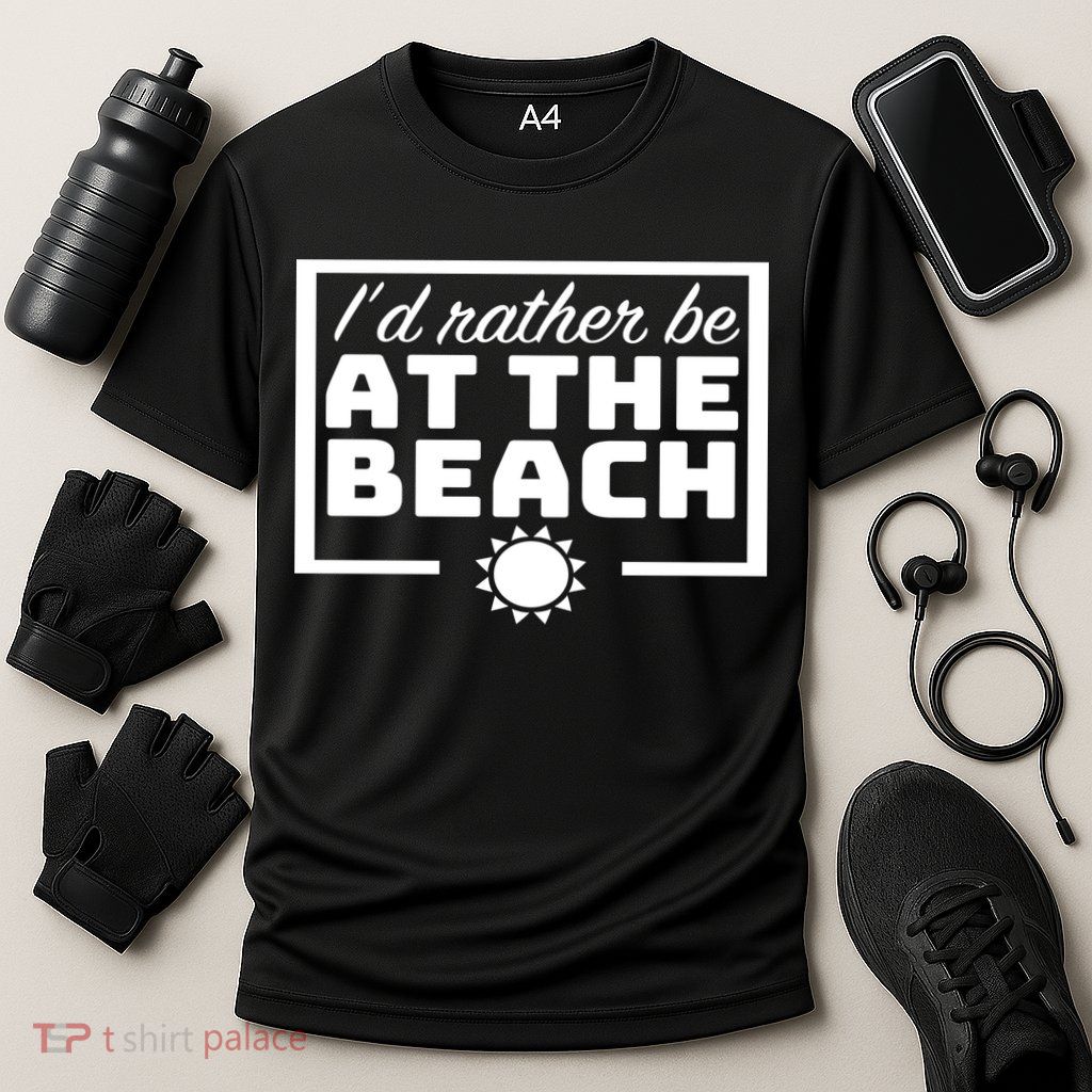 I'd Rather Be At The Beach Performance Shirt