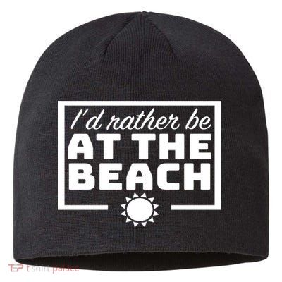 I'd Rather Be At The Beach Sustainable Beanie