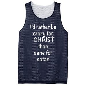 I’d Rather Be Crazy For Christ Than Sane For Satan Mesh Reversible Basketball Jersey Tank