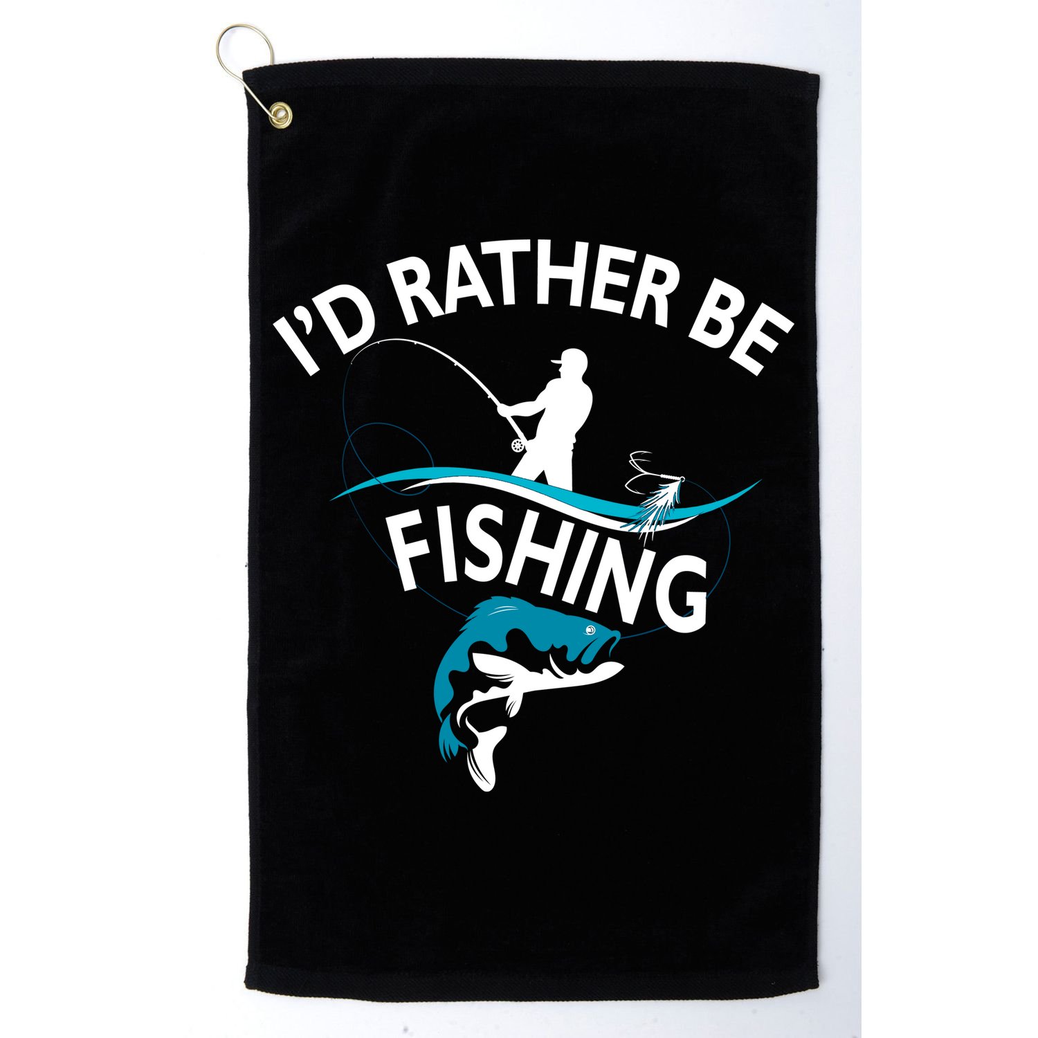 I'd Rather Be Fishing Golf Towel