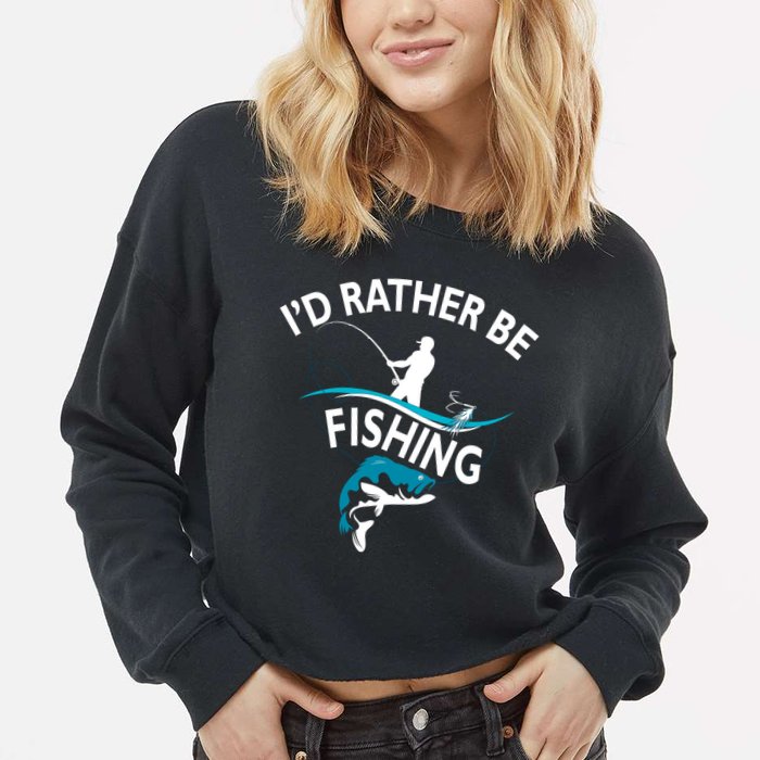 I'd Rather Be Fishing Cropped Pullover Crew