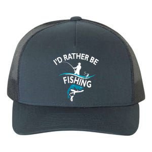 I'd Rather Be Fishing Yupoong Adult 5-Panel Trucker Hat