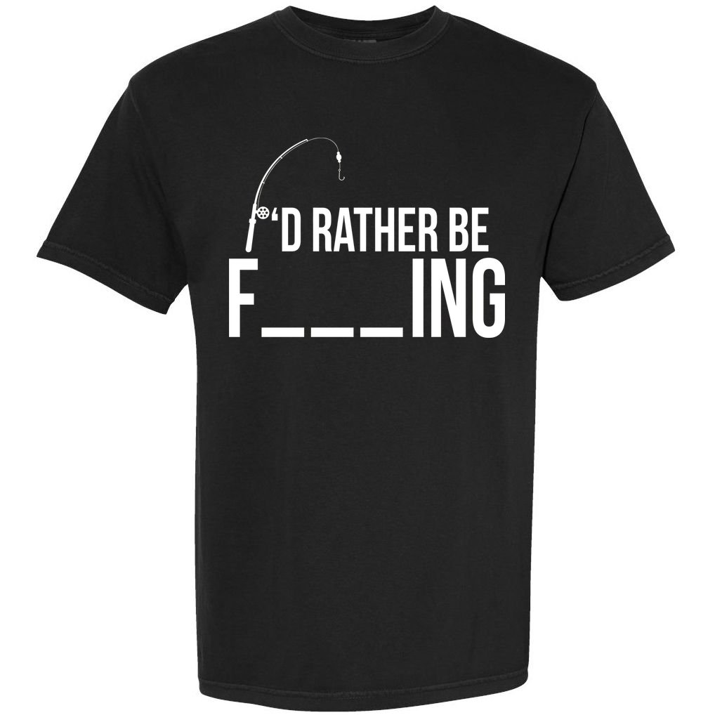 I'd Rather Be Fishing Funny Fisherman Comfort Colors T-Shirt