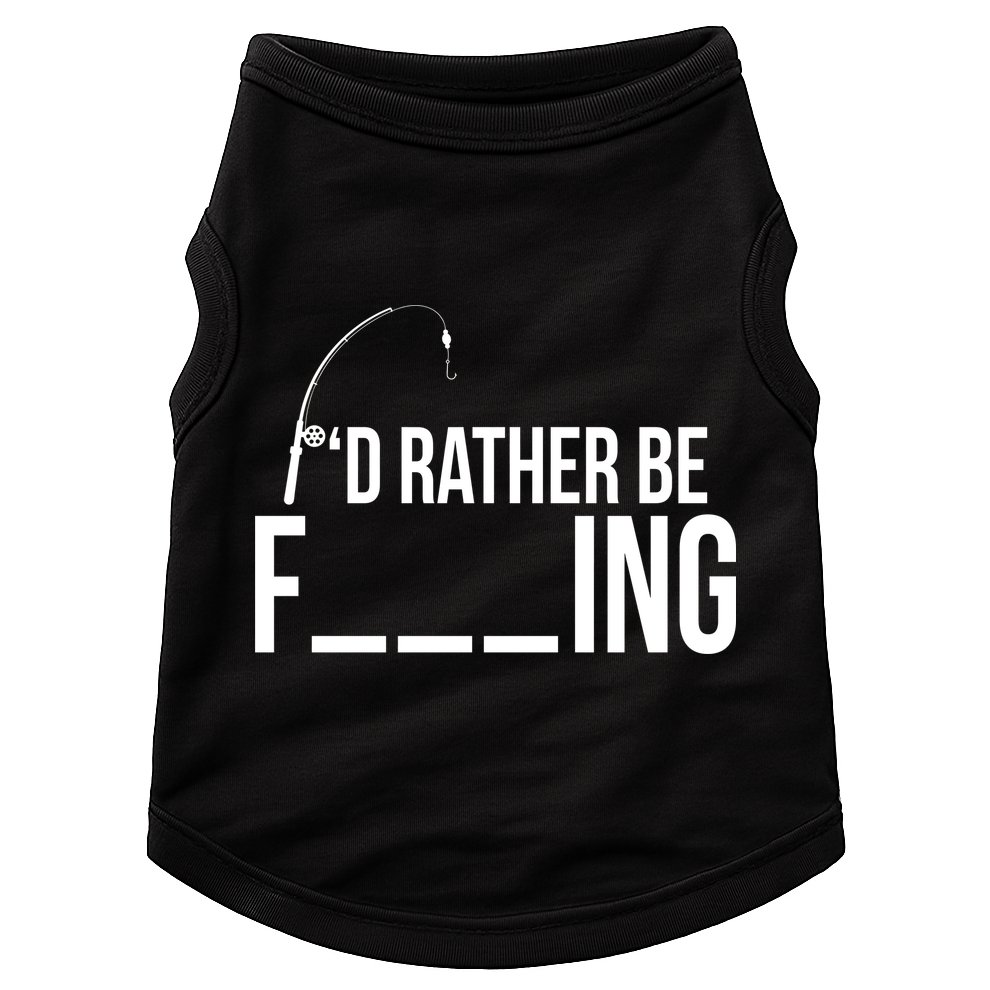 I'd Rather Be Fishing Funny Fisherman Doggie Tank