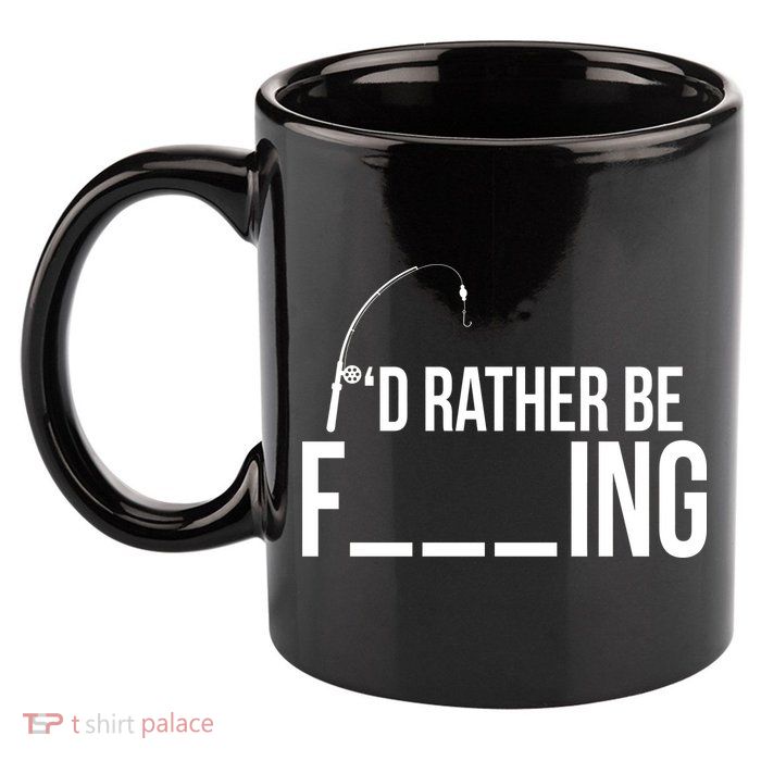 I'd Rather Be Fishing Funny Fisherman 11oz C Handle Ceramic Mug