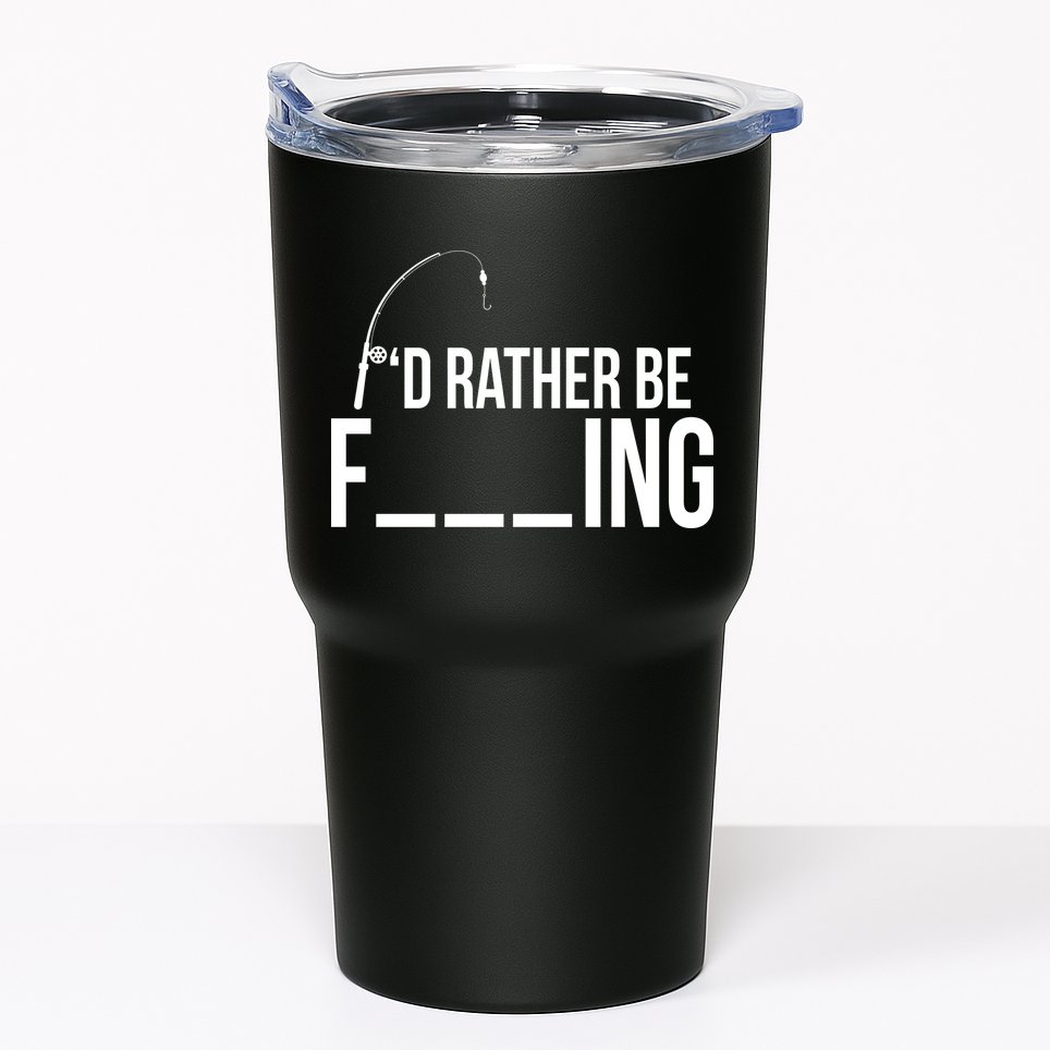 I'd Rather Be Fishing Funny Fisherman Tumbler