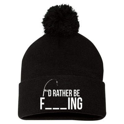 I'd Rather Be Fishing Funny Fisherman Pom Pom 12in Knit Beanie