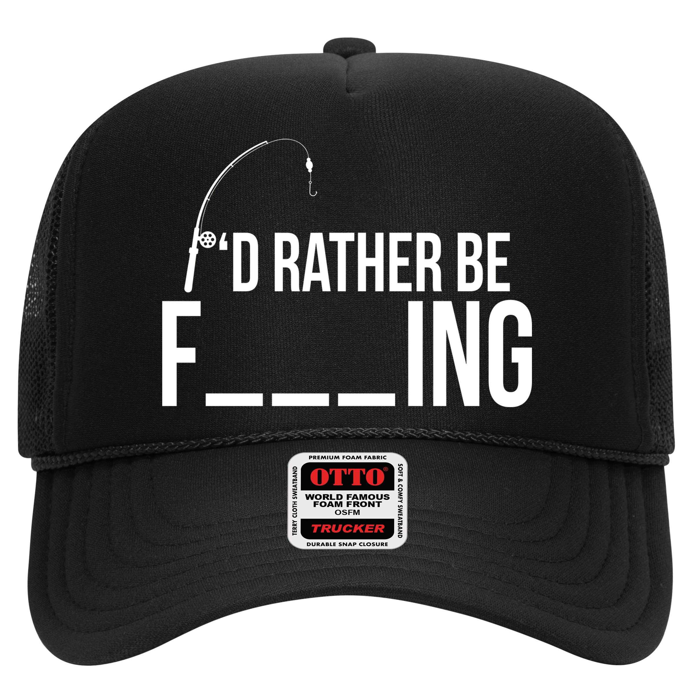 I'd Rather Be Fishing Funny Fisherman Hat