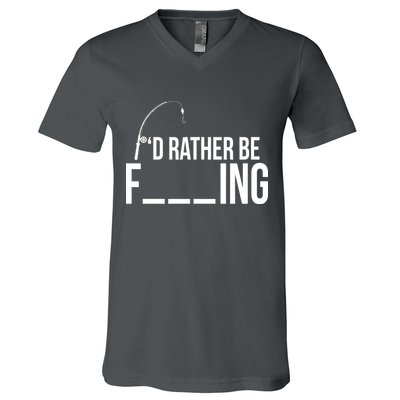 I'd Rather Be Fishing Funny Fisherman V-Neck T-Shirt