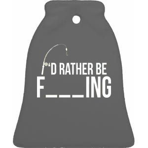 I'd Rather Be Fishing Funny Fisherman Ceramic Bell Ornament