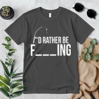 I'd Rather Be Fishing Funny Fisherman Premium T-Shirt
