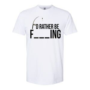 I'd Rather Be Fishing Funny Fisherman Softstyle CVC T-Shirt