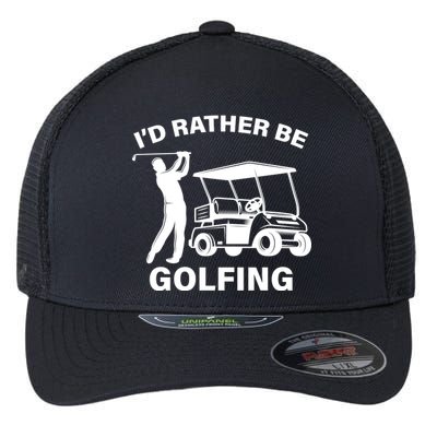 I'd Rather Be Golfing Flexfit Unipanel Trucker Cap